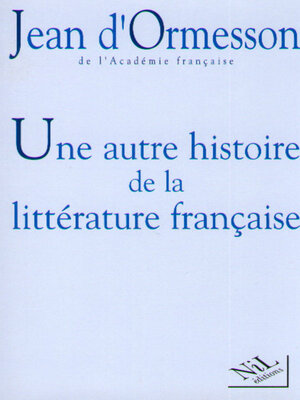 cover image of Une Autre histoire de la littérature--Tome 1